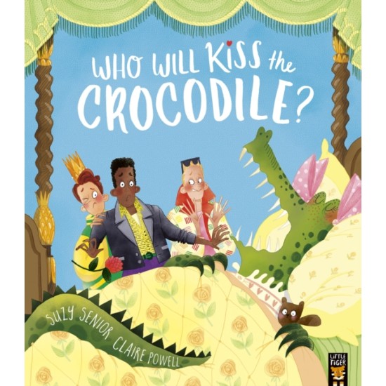Who Will Kiss the Crocodile? - Suzy Senior