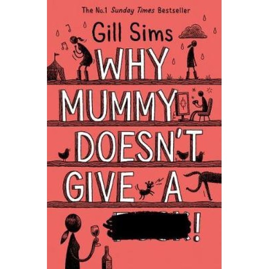 Why Mummy Doesn't Give a ****! - Gill Sims
