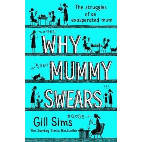 Why Mummy Swears - Gill Sims