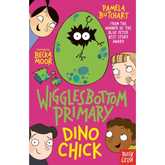 Wigglesbottom Primary: Dino Chick - Pamela Butchart