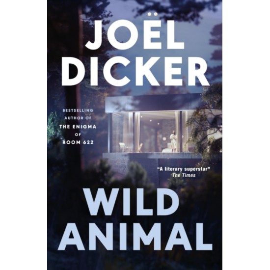 Wild Animal - Joel Dicker