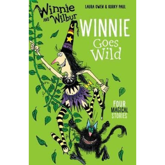 Winnie and Wilbur: Winnie Goes Wild - Laura Owen and Korky Paul