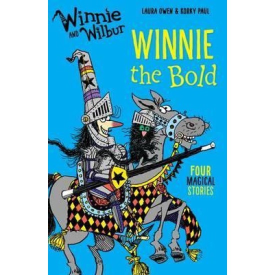 Winnie and Wilbur: Winnie the Bold - Laura Owen and Korky Paul
