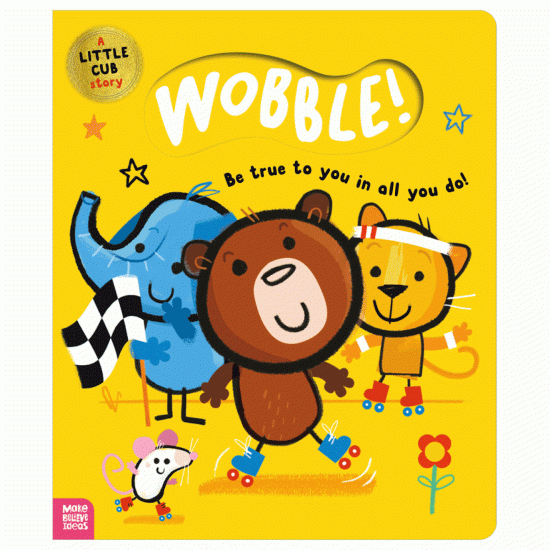 Wobble! (A Little Cub Story)