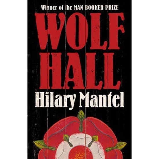 Wolf Hall - Hilary Mantel