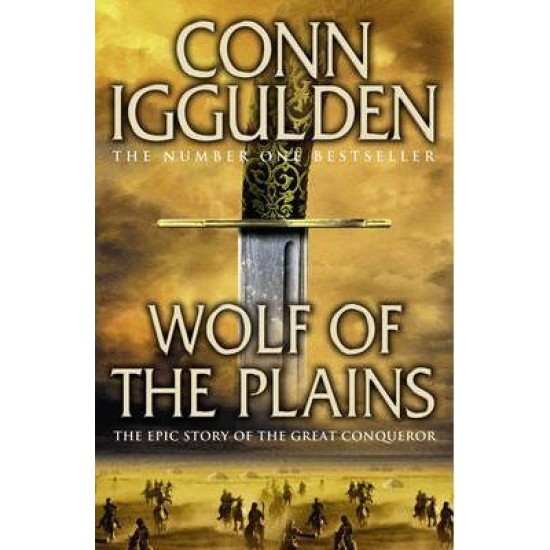 Wolf of the Plains (Conqueror 1) - Conn Iggulden