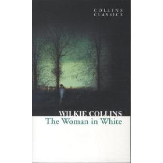 Woman In White - Wilkie Collins