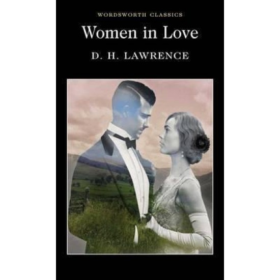 Women in Love - D H Lawrence