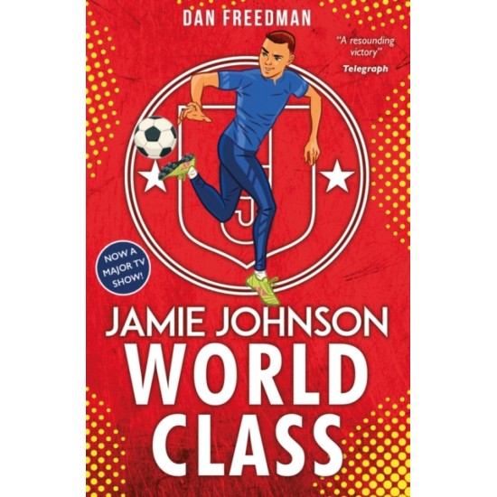World Class (Jamie Johnson 5) - Dan Freedman