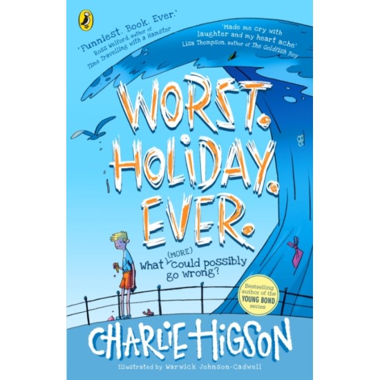 Worst Holiday Ever - Charlie Higson