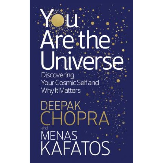 You Are the Universe - Deepak Chopra