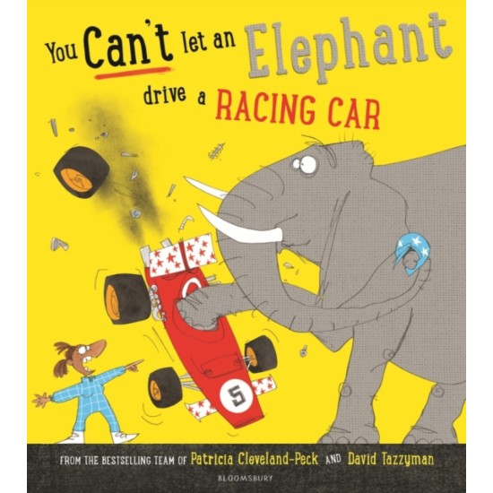 You Can't Let an Elephant Drive a Racing Car - Patricia Cleveland-Peck