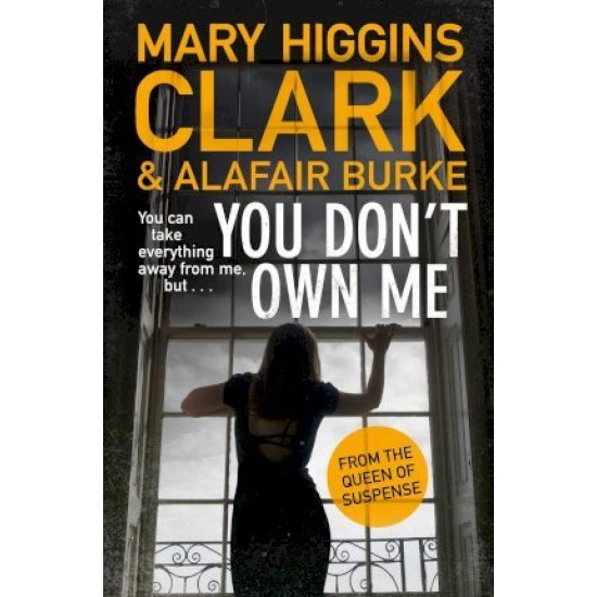 You Don't Own Me - Mary Higgins Clark (DELIVERY TO EU ONLY)