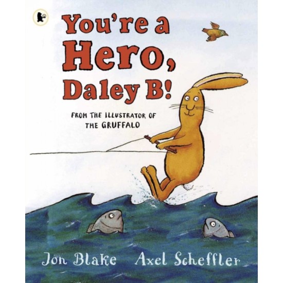 You're a Hero, Daley B! - Jon Blake (DELIVERY TO SPAIN ONLY)