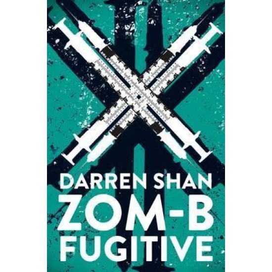 ZOM-B Fugitive - Darren Shan 