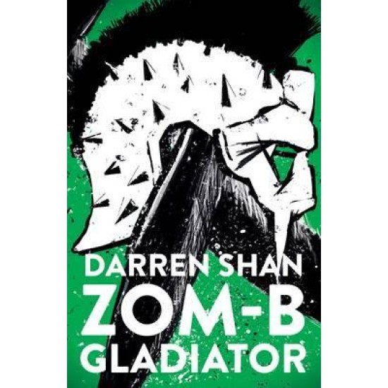 ZOM-B Gladiator - Darren Shan 